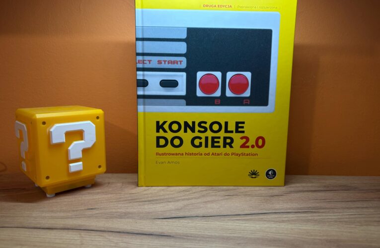 KONSOLE DO GIER 2.0: Ilustrowana historia od Atari do PlayStation – recenzja książki